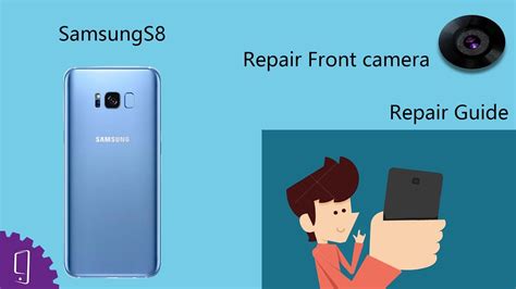Samsung Galaxy S8 main camera repair guide .
